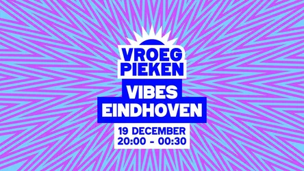 Vroeg Pieken · Eindhoven