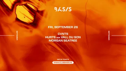 BASIS/ CVNTS/ Hurts b2b Vall Du Son/ Morgan Seatree