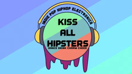 Kiss All Hipsters