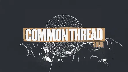 Common Thread Tour - Sunday + Monday