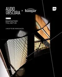 Audio Obscura × Hangar