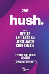 Hush · Kepler,  Anil Aras & more