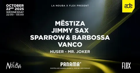 La Nouba x Flex – ADE