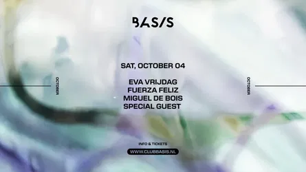 BASIS · Eva Vrijdag, Fuerza Feliz, Miguel de Bois