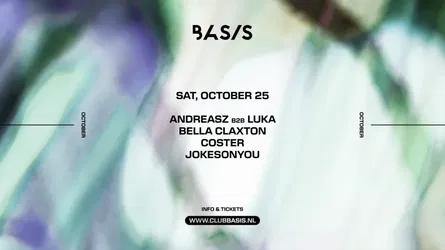 BASIS/ Andreasz b2b LUKA/ Bella Claxton/ Coster/ JOKESONYOU