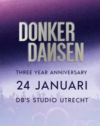 Donker Dansen • Three Year Anniversary
