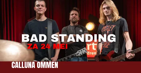 BAD STANDING- 1e pinksterdag