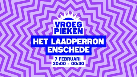 Vroeg Pieken - Enschede // 7 februari // Het Laadperron // 18+
