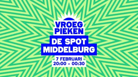 Vroeg Pieken - Middelburg // 7 februari // De Spot // 18+
